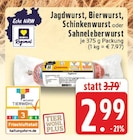 EDEKA - Jagdwurst Angebot im Prospekt Jagdwurst bei EDEKA im Prospekt "" für 2,99 €