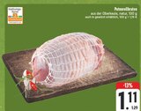 Aktuelle Braten Angebote bei E center in Chemnitz Aktuelles Putenrollbraten Angebot bei E center in Chemnitz ab 1,11 €