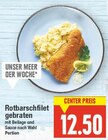 Rotbarschfilet gebraten von UNSER MEER DER WOCHE im aktuellen E center Prospekt