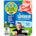 Jambon Le Supérieur - FILIÈRE QUALITÉ CARREFOUR dans le catalogue Carrefour