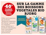 -60% de remise immédiate sur le 2ème produit identique sur la gamme des Boissons végétales Bio Bjorg - Bjorg en promo chez U Express -60% de remise immédiate sur le 2ème produit identique sur la gamme des Boissons végétales Bio Bjorg - Bjorg dans le catalogue U Express