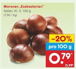 Maronen "Esskastanien" im Netto Marken-Discount Prospekt Maronen "Esskastanien" von im aktuellen Netto Marken-Discount Prospekt für 0,79 €