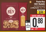 Fusilli 1851 Nudeln im EDEKA Prospekt Fusilli 1851 Nudeln von Pasta Rey im aktuellen EDEKA Prospekt für 0,88 €