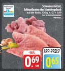 EDEKA Möckmühl - Schweineschnitzel Angebot im Prospekt Schweineschnitzel bei EDEKA im Möckmühl Prospekt für 0,65 €