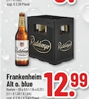 Frankenheim Alt o. blue Angebote von Radeberger bei Trinkgut Salzgitter für 12,99 €