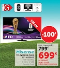 Téléviseur OLED 55" - Hisense - Super U à Vaulx-en-Velin Téléviseur OLED 55" - Hisense en promo chez Super U Vaulx-en-Velin à 699,00 €