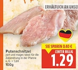 Putenschnitzel für 1,29 € bei E center im Angebot Putenschnitzel im aktuellen E center Prospekt