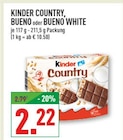 COUNTRY, BUENO oder BUENO WHITE von Kinder im aktuellen Marktkauf Prospekt