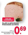 Aktuelles Gebackener Fleischkäse am Stück Angebot bei E center in Karlsruhe ab 0,69 €