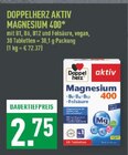 Aktiv Magnesium 400 Angebote von Doppelherz bei Marktkauf Herne für 2,75 €