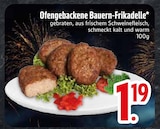 Ofengebackene Bauern-Frikadelle  im aktuellen EDEKA Prospekt für 1,19 €