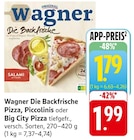 Die Backfrische Pizza im Angebot bei E center in Offenburg Die Backfrische Pizza Angebote von Wagner bei E center Offenburg für 1,79 €