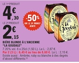 Bière blonde à l'ancienne - La Goudale en promo à 2,15 € chez E.Leclerc Bière blonde à l'ancienne - La Goudale dans le catalogue E.Leclerc