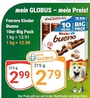 GLOBUS - Kinder Bueno Angebot im Prospekt Kinder Bueno bei GLOBUS im Prospekt "" für 2,79 €