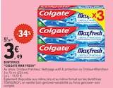 Dentifrice - Colgate Max Fresh dans le catalogue E.Leclerc