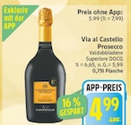 Prosecco Valdobbiadene Superiore DOCG bei EDEKA im Blankenfelde Prospekt für 4,99 €