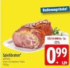 Spießbraten Angebote bei EDEKA Straubing für 0,99 €