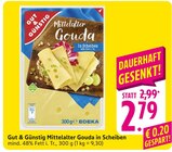 Mittelalter Gouda in Scheiben im Angebot bei E center in Freiburg Mittelalter Gouda in Scheiben Angebote von Gut & Günstig bei E center Freiburg für 2,79 €