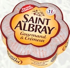 Fromage Gourmand & Crémeux - SAINT ALBRAY en promo chez Intermarché Hyper Fromage Gourmand & Crémeux - SAINT ALBRAY dans le catalogue Intermarché Hyper