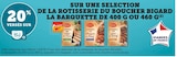 Promo 20 % versés sur ma Carte U sur une sélection de la rôtisserie du boucher Bigard, la barquette de 400 g ou 460 g à  dans le catalogue U Express à La Bazoge