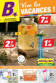 Catalogue Bazarland à Hirson cette semaine, valable du 01/07/2026 au 12/07/2026 Prospectus Bazarland à Hirson, "Vive les VACANCES !", 12 pages de promos valables du 01/07/2026 au 12/07/2026
