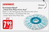 Aktuelle Staubsauger Angebote bei E center in Mainz Aktuelles Ersatzwischkopf Twist Disc Mop micro duo Angebot bei E center in Mainz ab 7,99 €