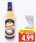 Aktuelles Premium-Eierlikör Angebot bei E center in Berlin ab 4,99 €