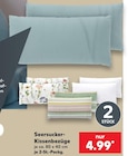 Seersucker-Kissenbezüge im Angebot bei Kaufland in Heidelberg Seersucker-Kissenbezüge Angebote bei Kaufland Heidelberg für 4,99 €