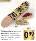 Delikatess-Leberwurst mit Kalbfleisch bei E center im Senden Prospekt für 0,99 €