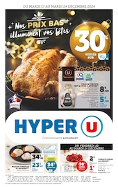 Prospectus Hyper U à Châteaugiron, "Nos PRIX BAS illuminent vos fêtes", 36 pages de promos valables du 17/12/2024 au 24/12/2024