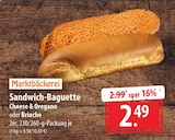 Sandwich-Baguette Cheese & Oregano oder Brioche bei famila Nordost im Melsdorf Prospekt für 2,49 €