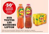 Super U Saint-Côme-d'Olt - Promo -50% de remise immédiate sur le 2ème produit identique sur toutes les boissons Lipton Promo -50% de remise immédiate sur le 2ème produit identique sur toutes les boissons Lipton à dans le catalogue Super U à Saint-Côme-d'Olt