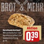 Karottenkrüstchen Angebote von Brot & Mehr bei REWE Emden für 0,39 €