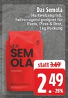 Aktuelles Das Semola Angebot bei E center in Bielefeld ab 2,49 €