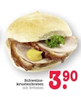 Aktuelle Brötchen Angebote bei E center in Mannheim Aktuelles Schweinekrustenbraten mit Brötchen Angebot bei E center in Mannheim ab 3,90 €