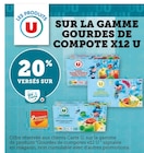 20% versés sur ma Carte U sur la gamme gourdes de compote x 12 - U en promo chez Hyper U 20% versés sur ma Carte U sur la gamme gourdes de compote x 12 - U dans le catalogue Hyper U