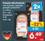 Aktuelles Kasseler-Minutensteak Angebot bei Netto Marken-Discount in Moers ab 3,99 €