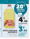 Huile spéciale friture - U en promo chez Super U Rouen à 3,59 €