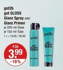 got GLOSS Glanz Spray oder Glanz Primer von got2b im aktuellen V-Markt Prospekt für 3,99 €