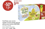 Promo Pom’Potes sans sucres ajoutés 5 fruits pomme abricot pêche poire banane à 5,85 € dans le catalogue Casino Supermarchés à La Lande-d'Airou