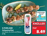 Schweinefilet Angebote von K-PURLAND bei Kaufland Greifswald für 8,49 €