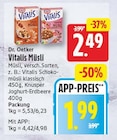 Vitalis Müsli von Dr. Oetker für 1,99 € bei EDEKA im Angebot Vitalis Müsli von Dr. Oetker im aktuellen EDEKA Prospekt