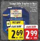 Edle Tropfen in Nuss Angebote von Trumpf bei E center Kaarst für 2,69 €