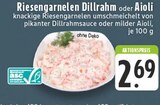 Aktuelles Riesengarnelen Dillrahm Angebot bei E center in Krefeld ab 2,69 €