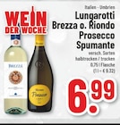 Brezza o. Riondo Prosecco Spumante im Angebot bei Trinkgut in Oberhausen Brezza o. Riondo Prosecco Spumante Angebote von Lungarotti bei Trinkgut Oberhausen für 6,99 €