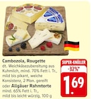 Cambozola, Rougette bei EDEKA im Blankenrath Prospekt für 1,69 €