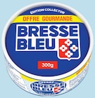 Le Véritable Offre Gourmande - Bresse Bleu à 2,56 € dans le catalogue Intermarché Super