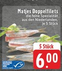 Matjes Doppelfilets im Angebot bei E center in Neuss Matjes Doppelfilets Angebote bei E center Neuss für 6,00 €