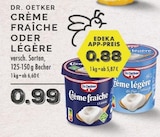 Crème Fraîche Angebote von Dr. Oetker bei E center Dinslaken für 0,88 €