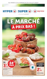 Catalogue Hyper U à Fréjus, avec 12 pages Prospectus Hyper U à Fréjus, "LE MARCHÉ À PRIX BAS !", 12 pages, 21/07/2026 - 26/07/2026